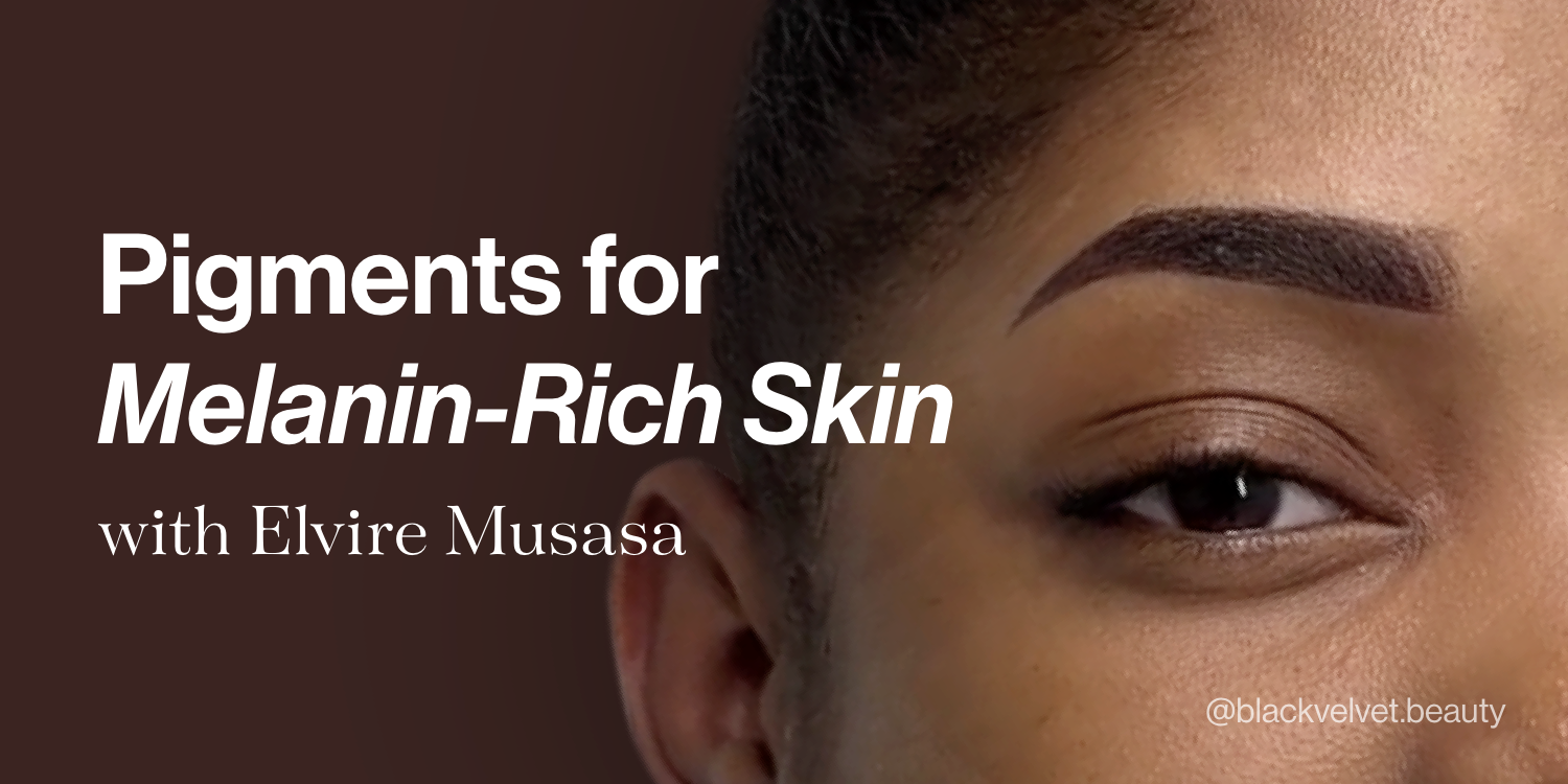 Pigments for Melanin Rich Skin
