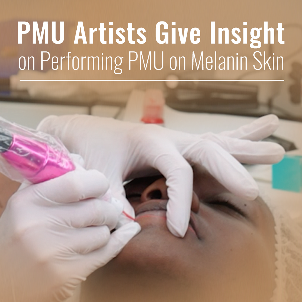Black History Month Artists Explain PMU On Melanin Skin