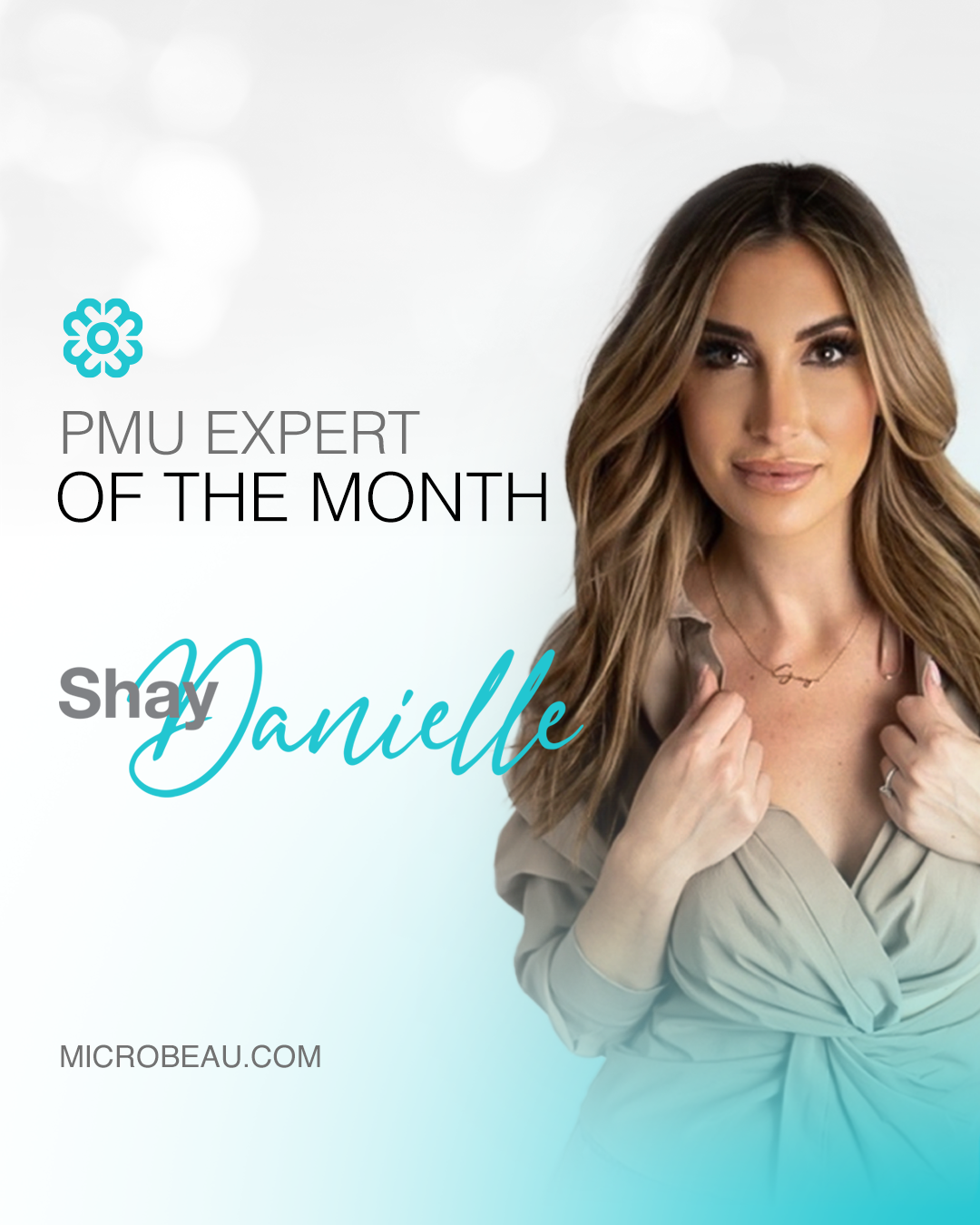 Microbeau's July Expert of the Month: Shay Danielle